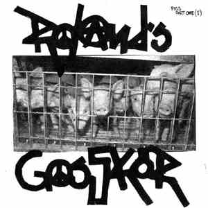 Rolands Gosskör - Pigs Part One (I) download flac