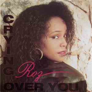 Rosalyn Keel - Crying Over You download flac