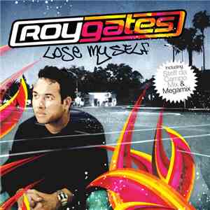 Roy Gates - Lose Myself download flac