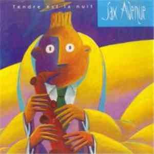 Sax Avenue - Tendre Est La Nuit download flac