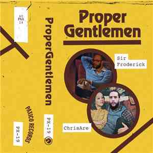 Sir Froderick X Chris Are - Proper Gentlemen FLAC album