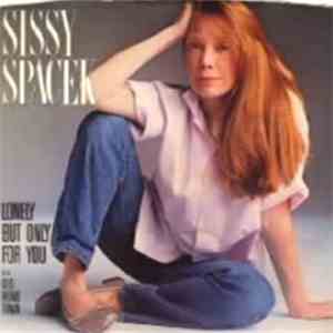 Sissy Spacek - Lonely But Only For You download flac