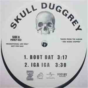 Skull Duggrey - Bout Dat / Iga Iga / Bounce Dat Ass / Bring Ya Heart download flac