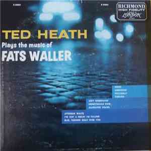 Ted Heath - Plays The Music Of Fats Waller download flac
