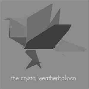 The Crystal Weatherballoon - Extraquest download flac