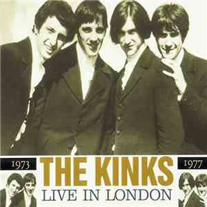 The Kinks - Live In London 1973/1977 download flac