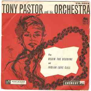 Tony Pastor And His Orchestra - Begin The Beguine / Indian Love Call download flac