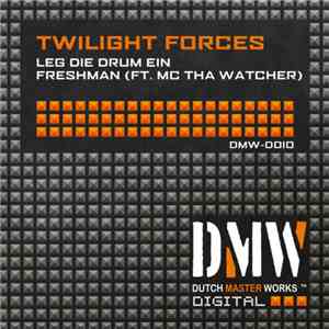 Twilight Forces - Leg Die Drum Ein / Freshman download flac