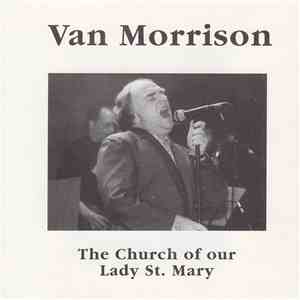 Van Morrison - The Church Of Our Lady St. Mary download flac