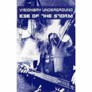 Visionary Underground - Eye Of The Storm download flac