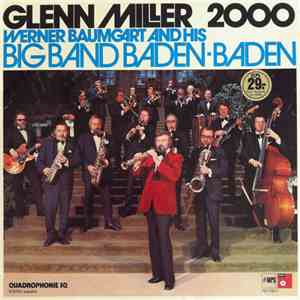 Werner Baumgart And His Big Band Baden-Baden - Glenn Miller 2000 download flac