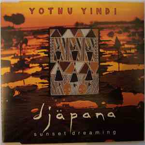 Yothu Yindi - Djäpana (Sunset Dreaming) download flac