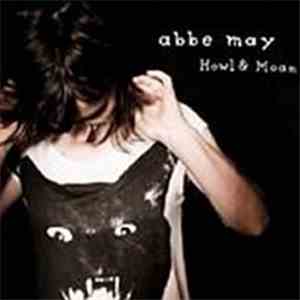 Abbe May - Howl & Moan download flac