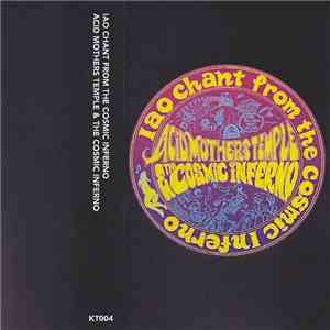 Acid Mothers Temple & The Cosmic Inferno - Iao Chant From The Cosmic Inferno download flac