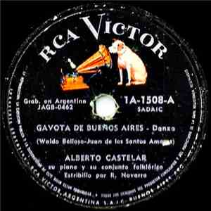 Alberto Castelar Su Piano Y Su Conjunto Folklorico - Gavota De Buenos Aires / Tu Me Pediste Una Zamba download flac