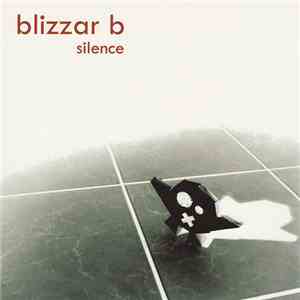 Blizzar B - Silence FLAC album