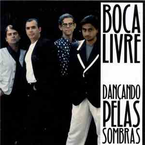 Boca Livre - Dançando Pelas Sombras download flac