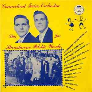 Connecticut Twins Orchestra - Starodawne Polskie Wesele download flac
