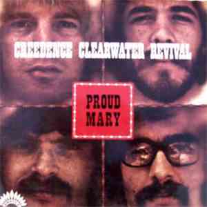 Creedence Clearwater Revival - Proud Mary download flac