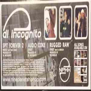 DL Incognito - Spit Forever 2 / Audio Coke / Rugged Raw download flac