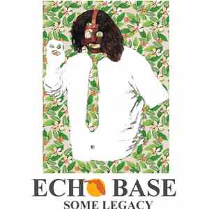 Echo Base  - Some Legacy download flac