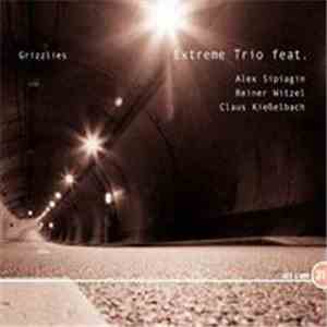 Extreme Trio feat. Alex Sipiagin - Grizzlies download flac