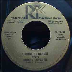 Florraine Darlin - Johnny Loves Me / I'll Take You Back Again download flac