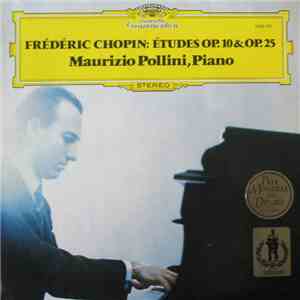 Frédéric Chopin - Maurizio Pollini - Études Op. 10 & Op. 25 download flac