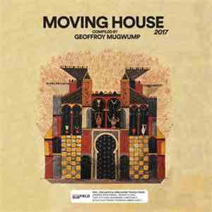 Geoffroy Mugwump - Moving House 2017 download flac