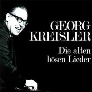 Georg Kreisler - Die Alten Bösen Lieder download flac