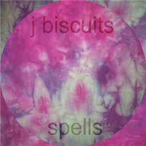 J Biscuits - Spells download flac