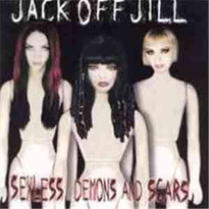 Jack Off Jill - Sexless Demons And Scars download flac