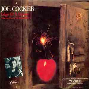 Joe Cocker - Edge Of A Dream (Theme From "Teachers") download flac