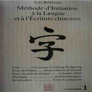 Joël Bellassen - Méthode D'initiation À La Langue Et À L'écriture Chinoises - 1 download flac