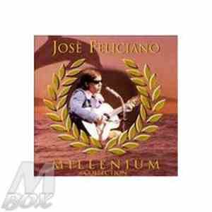 José Feliciano - Millenium Collection download flac