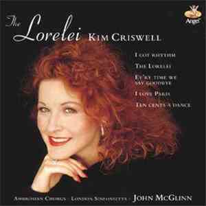 Kim Criswell, Ambrosian Chorus, London Sinfonietta, John McGlinn - The Lorelei download flac