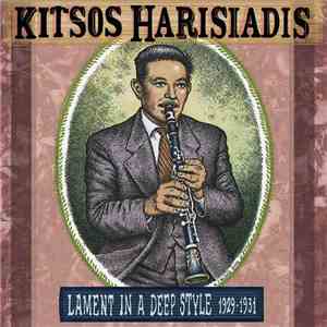 Kitsos Harisiadis - Lament In A Deep Style 1929-1931 download flac
