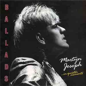 Martyn Joseph - Ballads...In Quieter Moments download flac