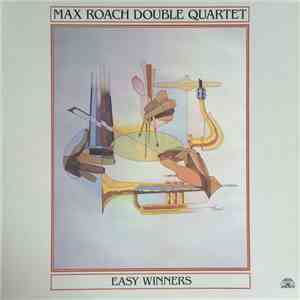 Max Roach Double Quartet - Easy Winners download flac