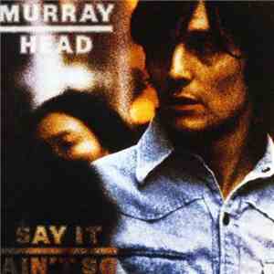 Murray Head - Say It Ain't So download flac