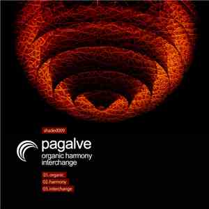 Pagalve - Organic Harmony Interchange download flac