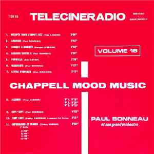 Paul Bonneau Et Son Grand Orchestre - Telecineradio Volume 16 download flac