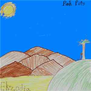 Pink Pots - Ekzodia download flac
