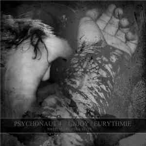 Psychonaut 4 / Unjoy / Eurythmie - Tired, Numb, Still Alive download flac
