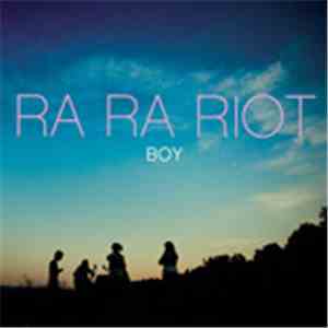 Ra Ra Riot - Boy download flac