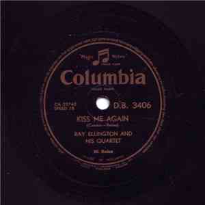 Ray Ellington And His Quartet - Kiss Me Again / I've Got A Gal In Kalamazoo FLAC album