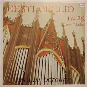 Rolf Uusväli - Eesti Orelid = Органы Эстонии Nr. 28 Järva-Madise download flac