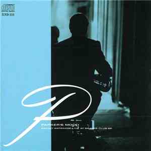 Sadao Watanabe - Parker's Mood - Sadao Watanabe Live At Bravas Club '85 download flac