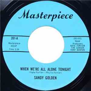 Sandy Golden - When We're All Alone Tonight / Your Love Is Everything download flac