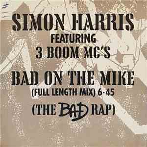 Simon Harris Featuring 3 Boom MC's - Bad On The Mike download flac